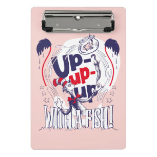 Cat In the Hat   Up-Up-Up With A Fish Mini Clipboard