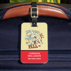 Cat In the Hat   We Saw All the Things Fall Luggage Tag