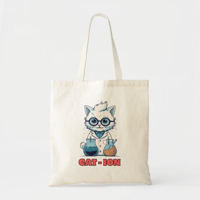 CAT - ION. chemistry cat, laboratory, gift present Tote Bag (Front)