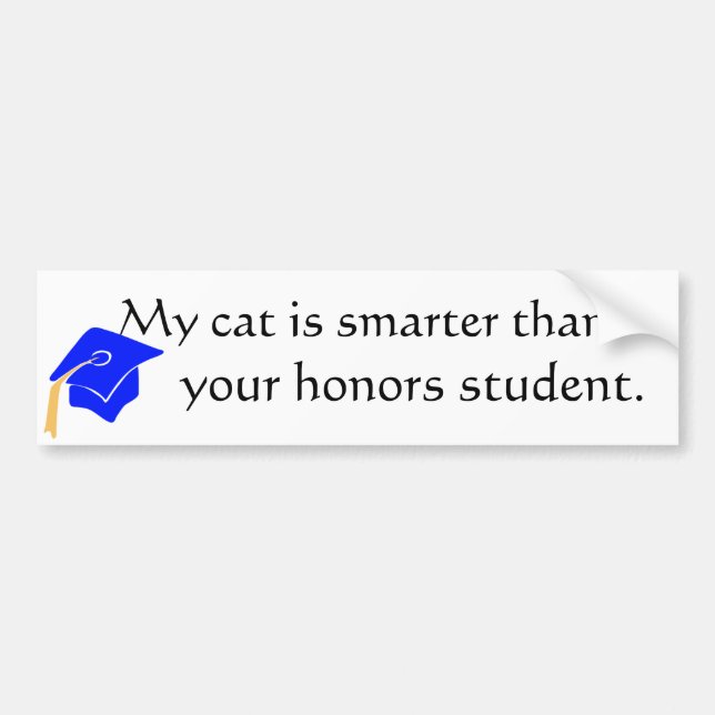 cat is smarter! bumper sticker (Front)