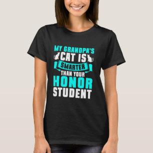 Cat is Smarter Than Your Honour Student Cat Grandp T-Shirt