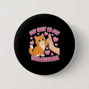 Cat is valentine cute cat heart valentines day 2 inch round button