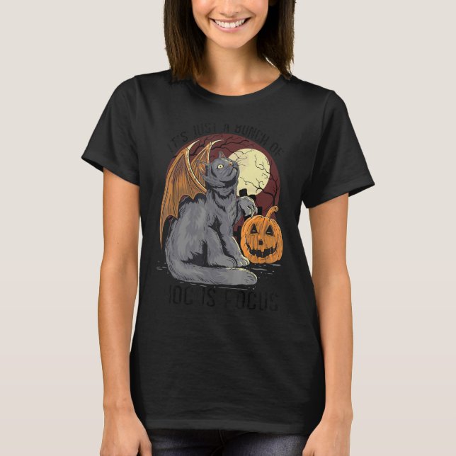 Cat It's Just A Bunch Of Hocus Pocus T-Shirt (Front)