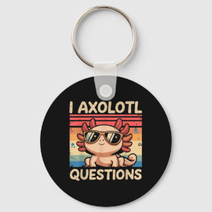 Cat Kids Funny I Axolotl Questions Keychain