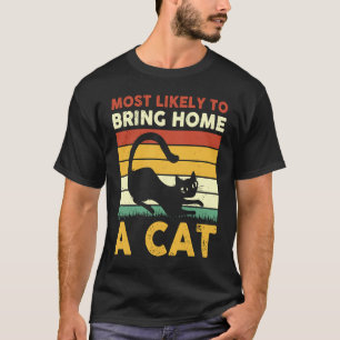 cat kittens hangover bring home a caat T-Shirt