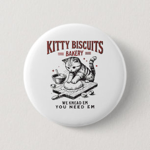Cat Kneading Kitty Biscuits Bakery We Knead Em You 2 Inch Round Button