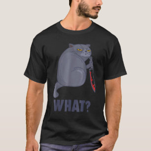 Cat Knife What Cute Cat T-Shirt