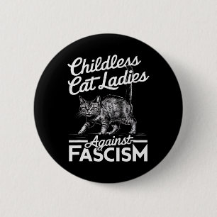 Cat Ladies Against Fascism Proud Feminist  2 Inch Round Button