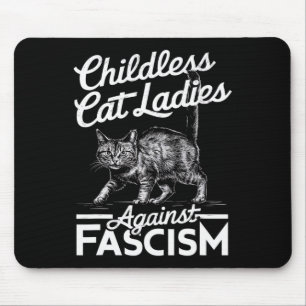 Cat Ladies Against Fascism Proud Feminist  Mouse Pad