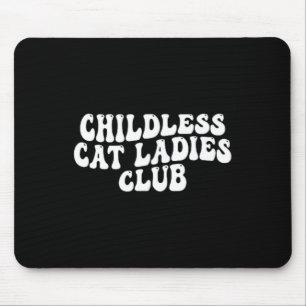 Cat Ladies Club Groovy Childless Cat Lady 2024  Mouse Pad