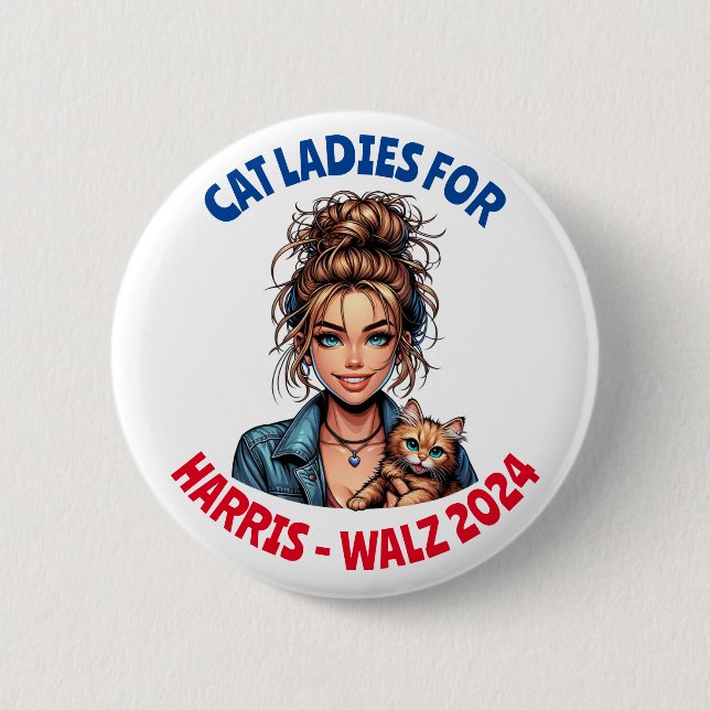 Cat Ladies for Harris and Walz Political Humour 2 Inch Round Button (Front)
