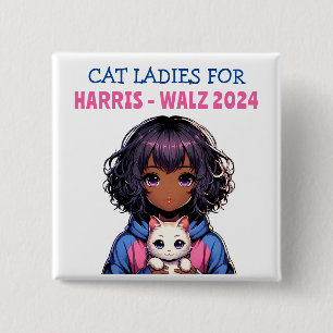 Cat Ladies for Harris and Walz Political Humour 2 Inch Square Button