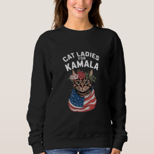 Cat Ladies For Kamala Cat Lady Harris Election Sweatshirt