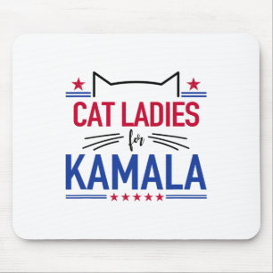 Cat Ladies For Kamala Funny Cat 2024 President Kam Mouse Pad