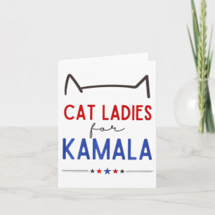 Cat Ladies For Kamala Funny Cat Lover Card