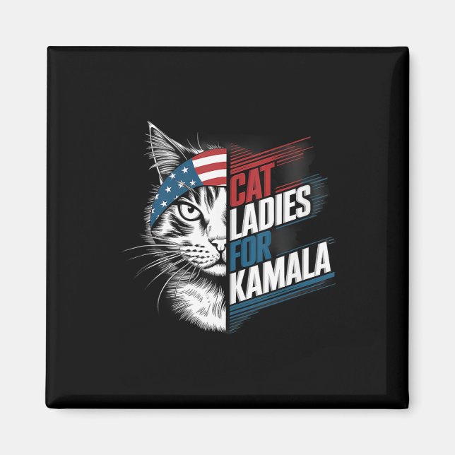 Cat Ladies For Kamala President Kamala Harris 2024 Magnet (Front)