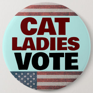 CAT LADIES VOTE BUTTON BUTTONS