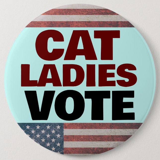 CAT LADIES VOTE BUTTON BUTTONS (Front)