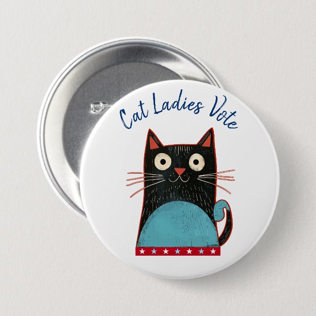 Cat Ladies Vote Script Rustic Bold Cute Patriotic 3 Inch Round Button (Front & Back)