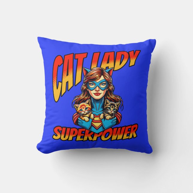 Cat Lady Superpower  Throw Pillow (Front)