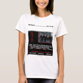 CAT LADY T-Shirt