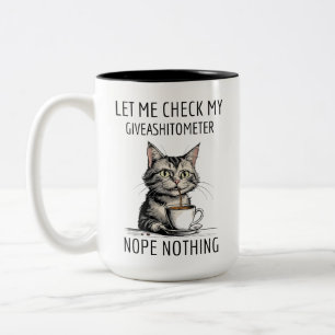 Cat, Let Me Check my Giveashitometer nope nothing Two-Tone Coffee Mug