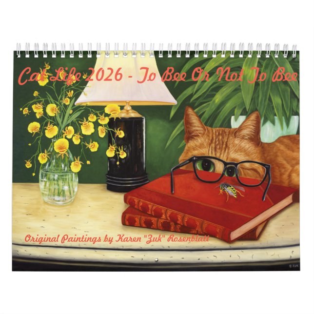 Cat Life 2026 Calendar "To Bee Or Not To Bee" (Cover)