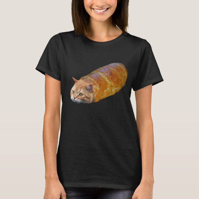 Cat Loaf Kitty Kitten Bread Breadloaf T-Shirt (Front)
