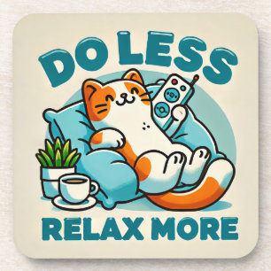 Cat Lounging Design With Caption Promoting Relax Coaster