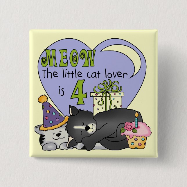 Cat Lover 4th Birthday  T-shirts and Gifts 2 Inch Square Button (Front)