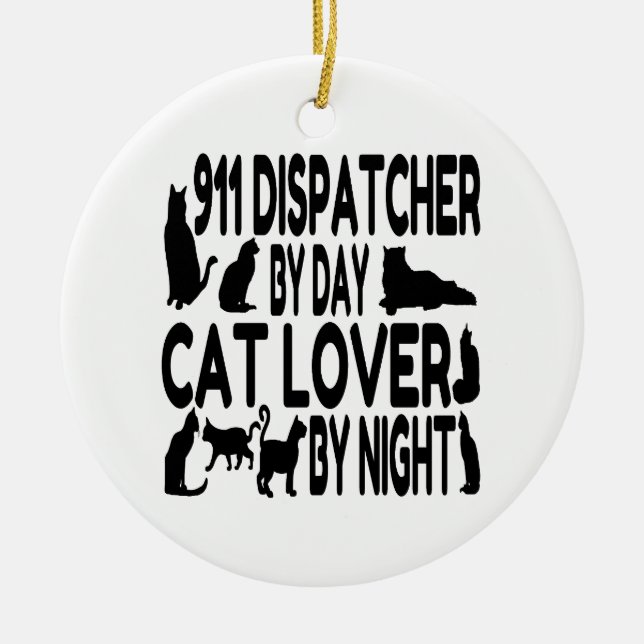 Cat Lover 911 Dispatcher Ceramic Ornament (Front)