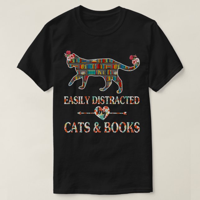 Cat Lover Book Lover Reader Easily Distracted by C T-Shirt (Design Front)