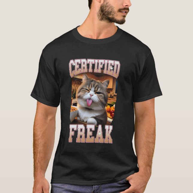 Cat Lover Cat Mom Cat Mama Cat Meme Certificated A T-Shirt (Front)