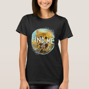 Cat Lover Cat Mom Cat Person Fur Mama Finds Me Wit T-Shirt