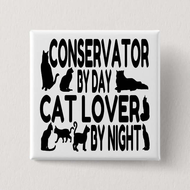 Cat Lover Conservator 2 Inch Square Button (Front)