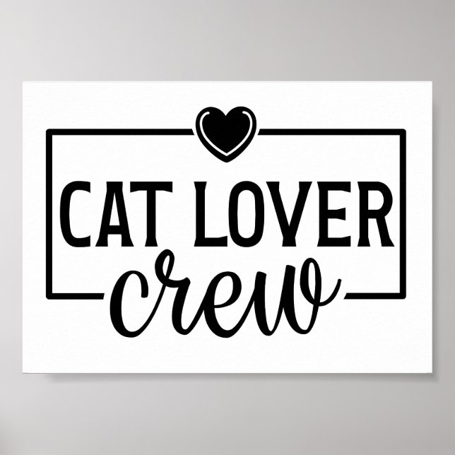 Cat Lover Crew Funny Cat Poster (Front)