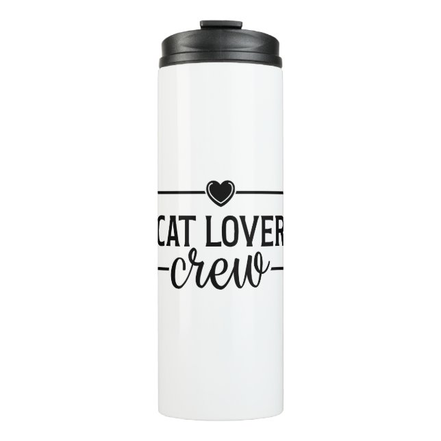 Cat Lover Crew Funny Cat Thermal Tumbler (Front)