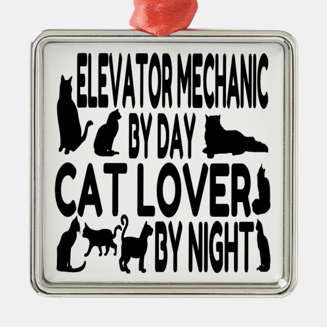 Cat Lover Elevator Mechanic Metal Ornament (Front)