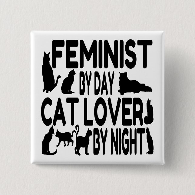 Cat Lover Feminist 2 Inch Square Button (Front)