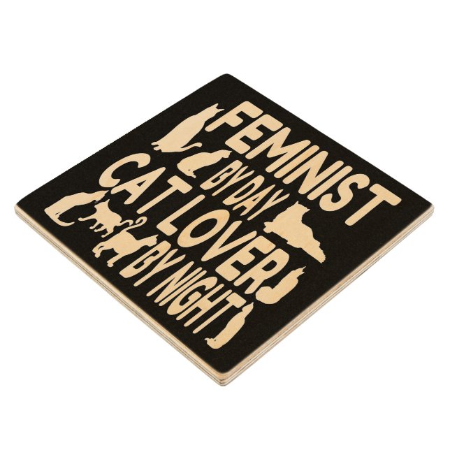 Cat Lover Feminist Wood Coaster (Angled)