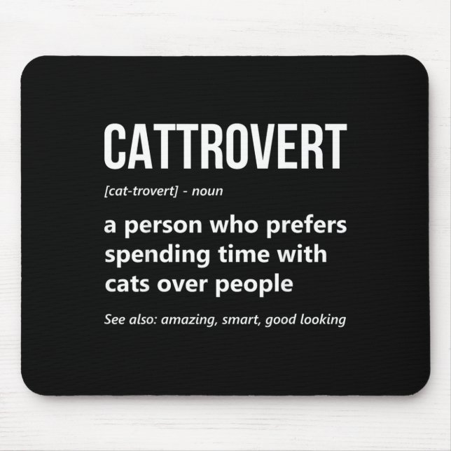 Cat Lover Funny Cattrovert Definition Kitty Kitten Mouse Pad (Front)