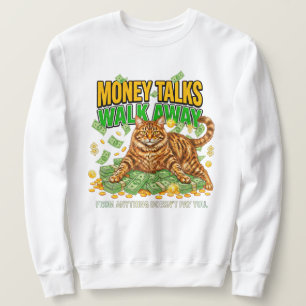 Cat Lover Funny Money Talks Orange Tabby Gift Sweatshirt