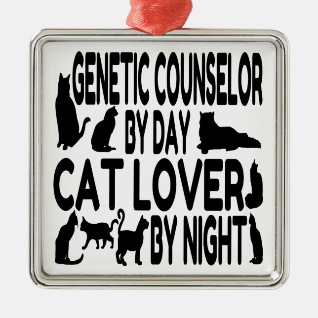 Cat Lover Genetic Counsellor Metal Ornament (Front)