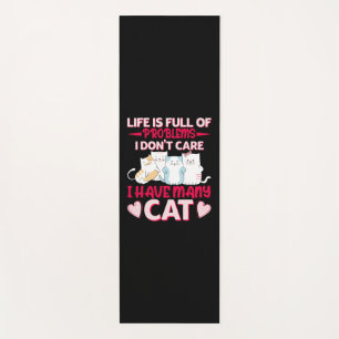 Cat Lover   I Have Many Cats Yoga Mat