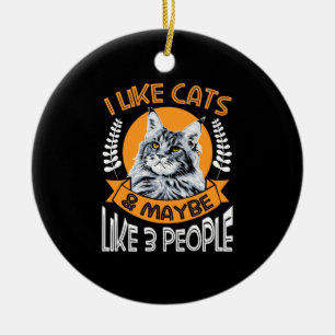 Cat Lover I Like Cats And 3 People Ceramic Ornament