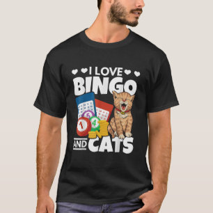 Cat Lover I Love Bingo And Cats Gambling Bingo Pla T-Shirt