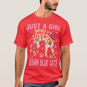 Cat Lover Just A Girl Who Loves Russian Blue Cats  T-Shirt