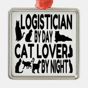 Cat Lover Logistician Metal Ornament