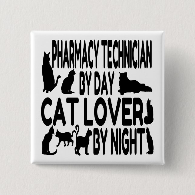 Cat Lover Pharmacy Technician 2 Inch Square Button (Front)
