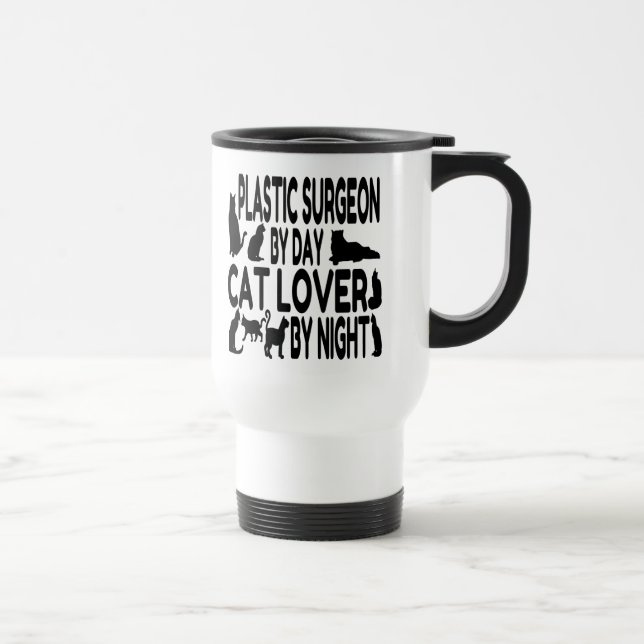 Cat Lover Plastic Surgeon Travel Mug (Right)